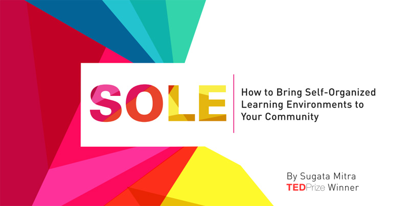 Self Organised Learning Environment - Sugata Mitra